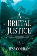 Cover: Brutal Justice, A - Tyndale House Publishers