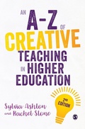 Cover: An A-Z of Creative Teaching in Higher Education - SAGE Publications Ltd