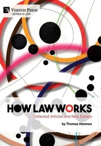 Abbildung von: How Law Works: Collected Articles and New Essays - Vernon Press