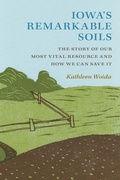 Cover: Iowa's Remarkable Soils - University of Iowa Press