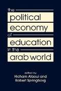 Cover: The Political Economy of Education in the Arab World - Lynne Rienner Publishers Inc