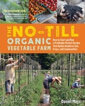 Cover: The No-Till Organic Vegetable Farm - Storey Publishing, LLC