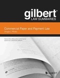 Cover: Gilbert Law Summaries on Commercial Paper and Payment Law - West Academic Press