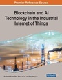 Cover: Blockchain and AI Technology in the Industrial Internet of Things - Business Science Reference