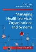Cover: Managing Health Services Organizations and Systems - Health Professions Press,U.S.