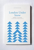 Cover: London Under Snow - FUM D'ESTAMPA PRESS