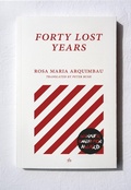 Cover: Forty Lost Years - FUM D'ESTAMPA PRESS