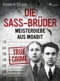 Cover: Die Sass-Br&uuml;der: Meisterdiebe aus Moabit - Saga Egmont