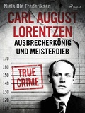 Cover: Carl August Lorentzen: Ausbrecherk&ouml;nig und Meisterdieb - Saga Egmont