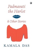 Cover: PADMAVATI THE HARLOT & OTHER STORIES - Rupa Publications India Pvt. Ltd