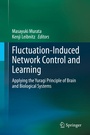 Cover: Fluctuation-Induced Network Control and Learning - Springer
