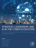 Cover: Strategy, Leadership, and AI in the Cyber Ecosystem - Academic Press