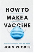 Cover: How to Make a Vaccine - University of Chicago Press