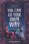 Cover: You Can Go Your Own Way - Inkyard Press