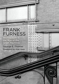 Cover: Frank Furness - University of Pennsylvania Press