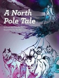 Cover: A North Pole Tale - Ellipsis Publishing