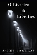 Cover: O Livreiro do Liberties - Babelcube Inc.