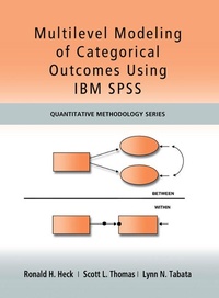Enlarge image Cover: Multilevel Modeling of Categorical Outcomes Using IBM SPSS - Routledge