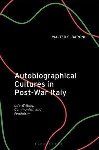 Abbildung von: Autobiographical Cultures in Post-War Italy - I.B. Tauris