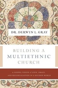 Cover: Building a Multiethnic Church - Thomas Nelson Publishers