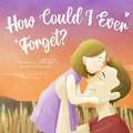 Cover: How Could I Ever Forget? - Mark Restaino