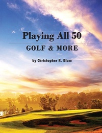 Abbildung von: Playing All 50 - Golf & More - Page Publishing, Inc.