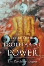 Cover: Proletariat Power - Page Publishing, Inc.