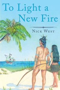 Enlarge image Cover: To Light a New Fire - Page Publishing, Inc.