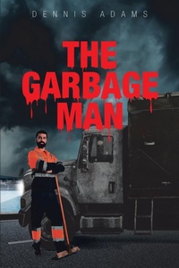 Enlarge image Cover: The Garbage Man - Page Publishing, Inc.