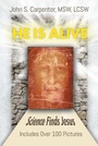 Cover: He is Alive - Page Publishing, Inc.