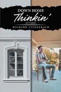 Cover: Down Home Thinkin' - Page Publishing, Inc.