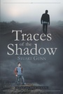 Cover: Traces of the Shadow - Page Publishing, Inc.