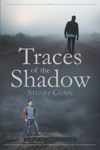 Enlarge image Cover: Traces of the Shadow - Page Publishing, Inc.