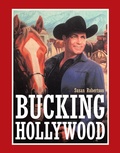 Cover: Bucking Hollywood - Page Publishing, Inc.