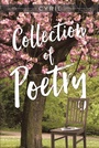 Cover: Collection of Poetry - Page Publishing, Inc.