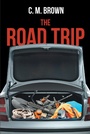 Cover: The Road Trip - Page Publishing, Inc.