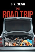 Cover: The Road Trip - Page Publishing, Inc.