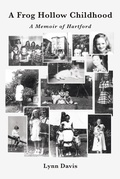 Cover: A Frog Hollow Childhood - Page Publishing, Inc.