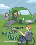 Cover: Adventures of the Big Green Van - Page Publishing, Inc.