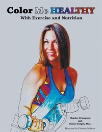 Abbildung von: Color Me Healthy - Page Publishing, Inc.