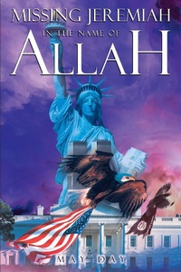 Abbildung von: Missing Jeremiah in the Name of Allah - Page Publishing, Inc.