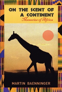 Abbildung von: On the Scent of a Continent - Page Publishing, Inc.