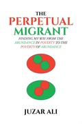 Cover: The Perpetual Migrant - Page Publishing, Inc.