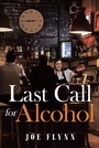 Cover: Last Call for Alcohol - Page Publishing, Inc.