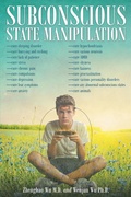 Cover: Subconscious State Manipulation - Page Publishing, Inc.