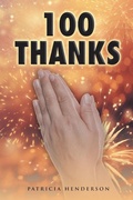 Cover: 100 Thanks - Page Publishing, Inc.