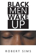 Cover: Black Men Wake Up - Page Publishing, Inc.