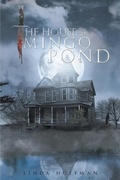 Cover: The House at Mingo Pond - Page Publishing, Inc.