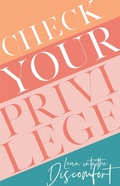 Cover: Check Your Privilege - Dirt Path Publishing