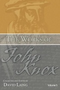 Cover: The Works of John Knox, Volume 5: On Predestination and Other Writings - Wipf and Stock